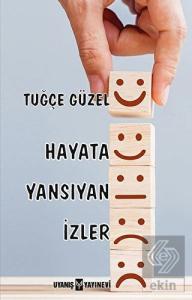 Hayata Yansıyan İzler