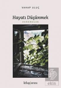 Hayatı Düşünmek