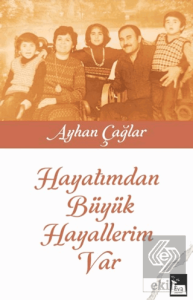 Hayatımdan Büyük Hayallerim Var