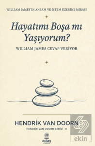 Hayatımı Boşa mı Yaşıyorum?