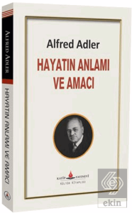 Hayatın Anlamı ve Amacı