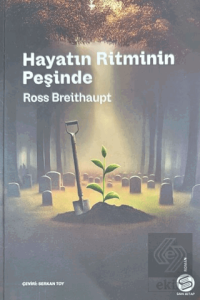 Hayatın Ritminin Peşinde