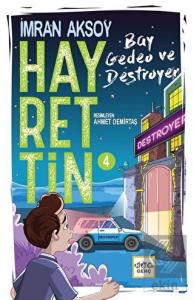 Hayrettin 4 Bay Gedeo ve Destroyer