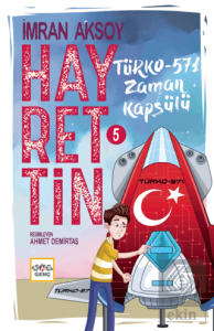 Hayrettin-5 Türko-571 Zaman Kapsülü