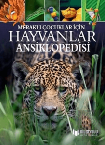 Hayvanlar Ansiklopedisi - Meraklı Çocuklar İçin