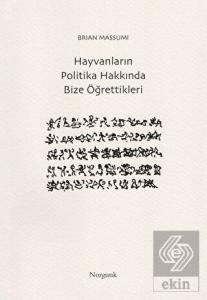 Hayvanların Politika Hakkında Bize Öğrettikleri