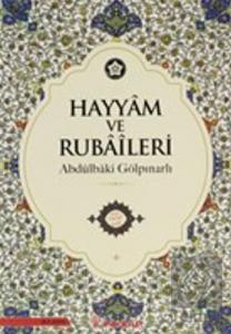 Hayyam ve Rubaileri (Renkli Tablolarla)