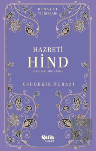 Hazreti Hind (Radıyallahu Anha) - Hidayet Yıldızları