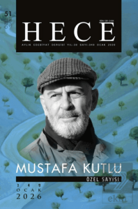 Hece Aylık Edebiyat Dergisi Mustafa Kutlu Özel Sayısı Sayı: 51/349