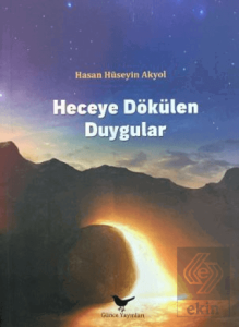 Heceye Dökülen Duygular