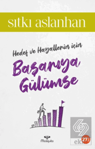 Hedef ve Hayallerin İçin Başarıya Gülümse