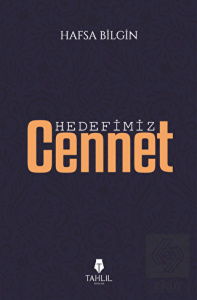 Hedefimiz Cennet