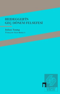 Heidegger'in Geç Dönem Felsefesi