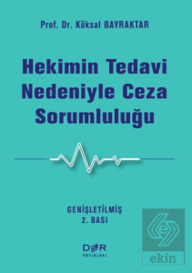 Hekimin Tedavi Nedeniyle Ceza Sorumluluğu