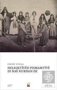 Heleqetiyed Pismamtiye Dı Nav Kurdan De