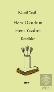 Hem Okudum Hem Yazdım
