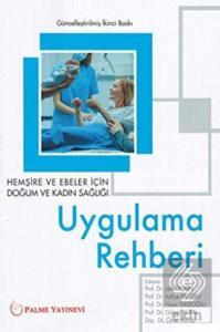UYGULAMA REHBERİ HEMŞİRE VE EBELER İÇİN