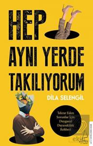 Hep Aynı Yerde Takılıyorum