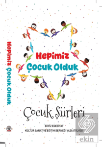 Hepimiz Çocuk Olduk
