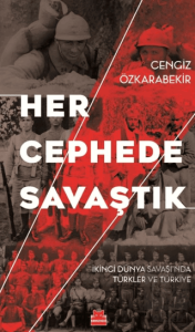 Her Cephede Savaştık