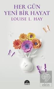 Her Gün Yeni Bir Hayat