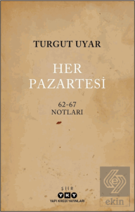 Her Pazartesi / 1962-67 Notları