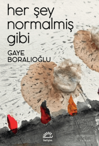 Her Şey Normalmiş Gibi