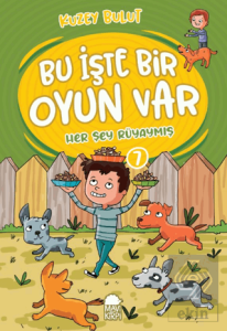 Her Şey Rüyaymış – Bu İşte Bir Oyun Var - 7
