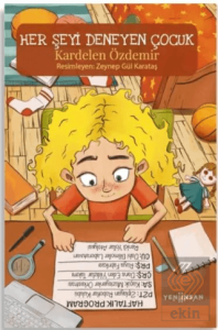 Her Şeyi Deneyen Çocuk