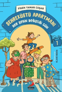 Her Şeyin Değiştiği Gün - Şehreküstü Apartmanı - 1