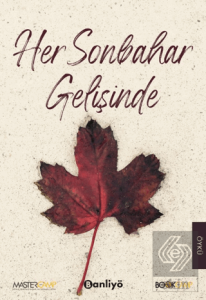 Her Sonbahar Gelişinde