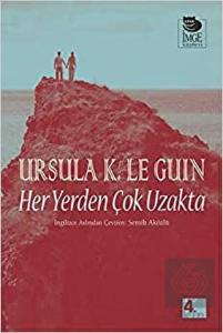 Her Yerden Çok Uzakta