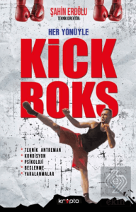 Her Yönüyle Kick Boks
