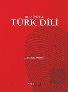Her Yönüyle Türk Dili