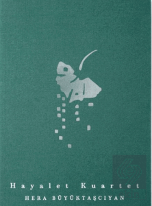Hera Büyüktaşcıyan: Hayalet Kuartet
