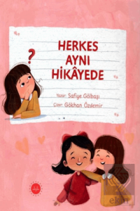 Herkes Aynı Hikayede