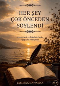Herşey Çok Önceden Söylendi