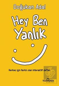 Hey Ben Yanlık
