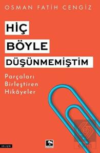 Hiç Böyle Düşünmemiştim