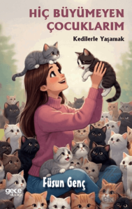 Hiç Büyümeyen Çocuklarım