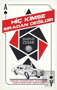 Hiç Kimse Sıradan Değildir