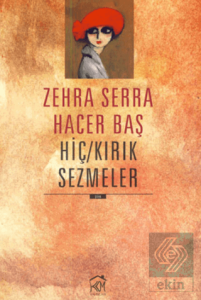 Hiç - Kırık Sezmeler