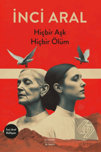 Hiçbir Aşk Hiçbir Ölüm