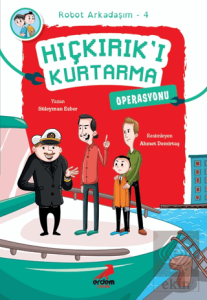 Hıçkırık'ı Kurtarma Operasyonu - Robot Arkadaşım 4