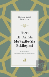 Hicri III. Asırda Mu'tezile-Şia Etkileşimi
