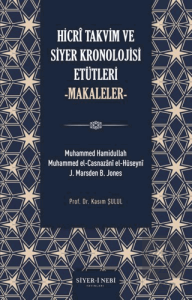 Hicri Takvim ve Siyer Kronolojisi Etütleri - Makal