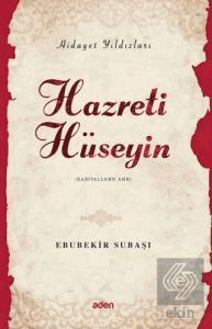 Hidayet Yıldızları - Hazreti Hüseyin