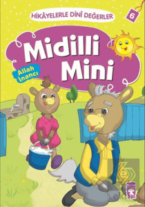 Hikayelerle Dini Değerler 6 - Midilli Mini Allah İ