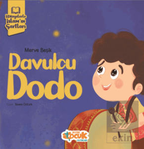 Hikayelerle İslam'ın Şartları - Davulcu Dodo