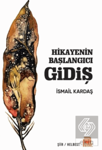 Hikayenin Başlangıcı Gidiş